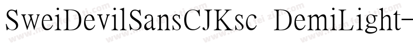 SweiDevilSansCJKsc DemiLight字体转换